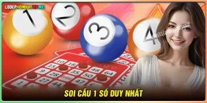Soi cầu 1 số duy nhất - Tìm hiểu cách chơi thắng đậm mỗi ngày