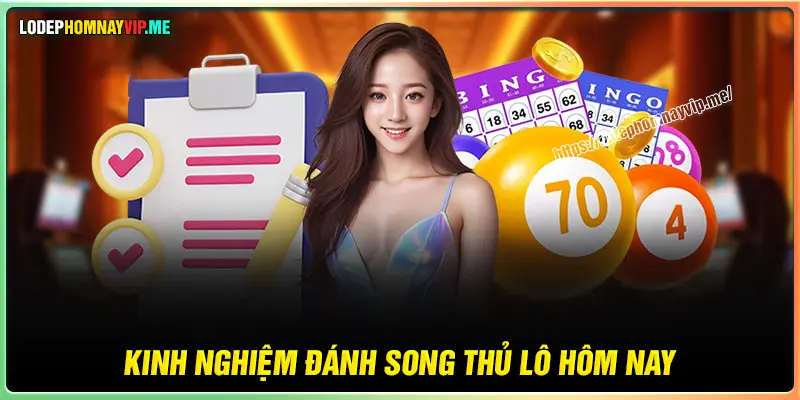 Kinh nghiệm quan trọng khi theo dõi các cặp lô hay về cùng nhau 