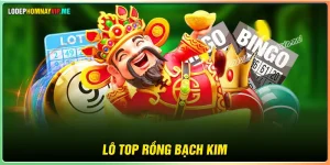 Lô top Rồng Bạch Kim - Kỹ năng chơi trúng lớn mỗi ngày
