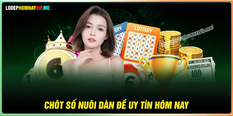 Chốt số dàn đề VIP uy tín hôm nay