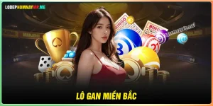 Lô gan miền Bắc - Dấu hiệu lô gan sắp ra dễ nắm bắt
