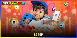 Lô top - Bảng lô đẹp hôm nay về nhiều