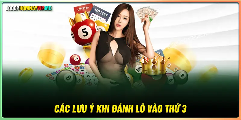 Lưu ý khi tham gia soi cầu thứ 3 nên đánh con lô gì 