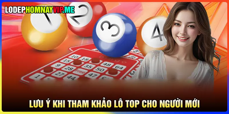 Lưu ý khi tham khảo lô top cho người mới